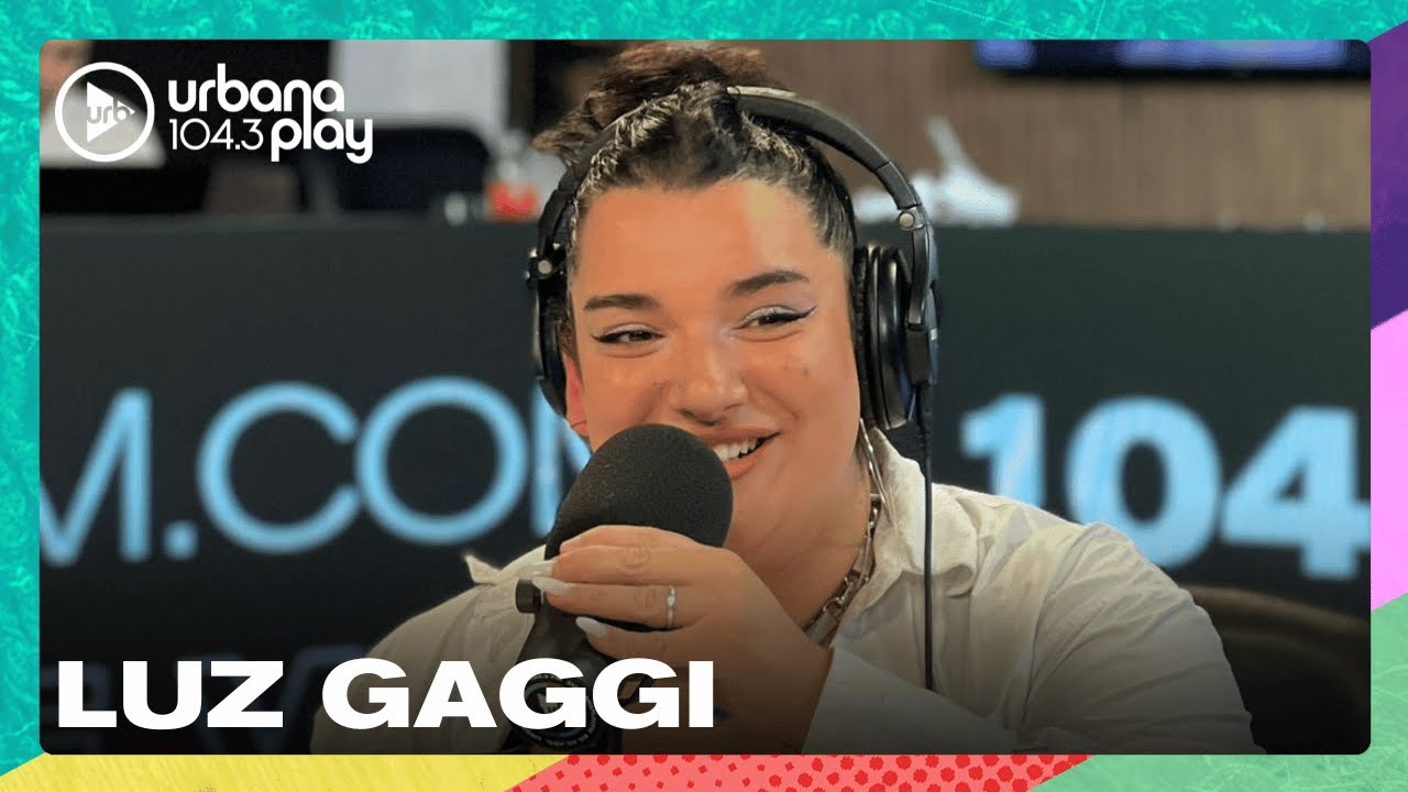 Luz Gaggi, la revelación: sus mejores canciones en #VueltaYMedia