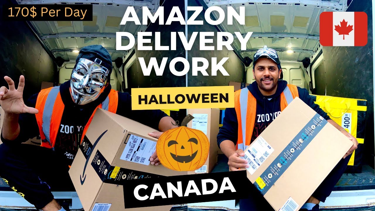 Amazon Delivery work on Halloween Day 🎃 in Canada 🇨🇦 || Earning 170$ Day || Best Job in Canada ||