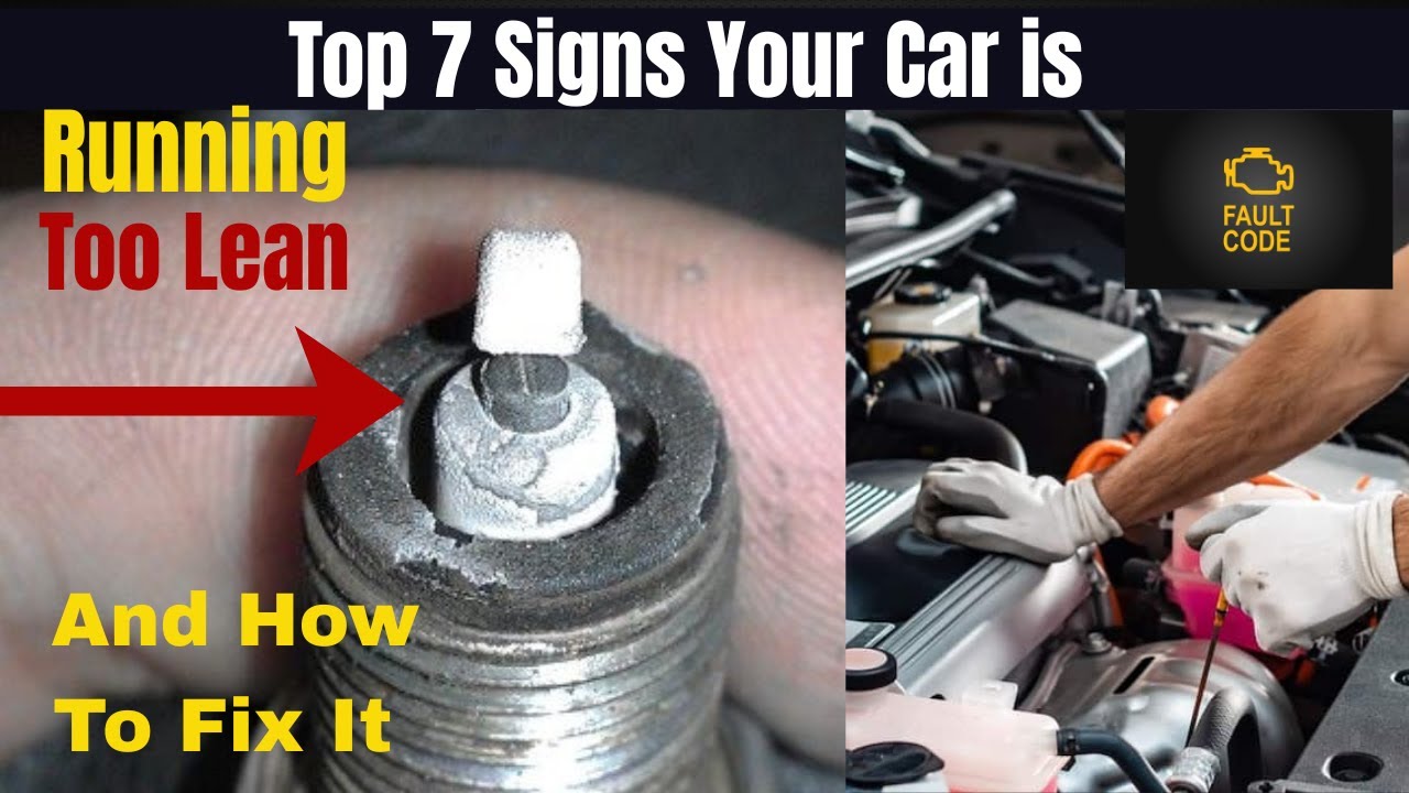 Top 7 Signs Your Car is Running Too Lean and How to Fix It