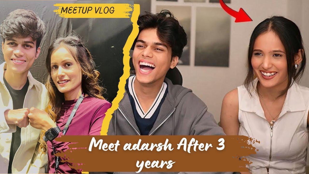 I finally Met Adarsh😍 After 3 years || meetup with @adarshuc  in real life 😘