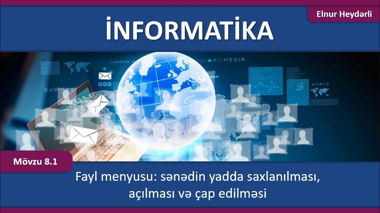 Mövzu 8.1 - Fayl menyusu: sənədin yadda saxlanılması, açılması və çap edilməsi