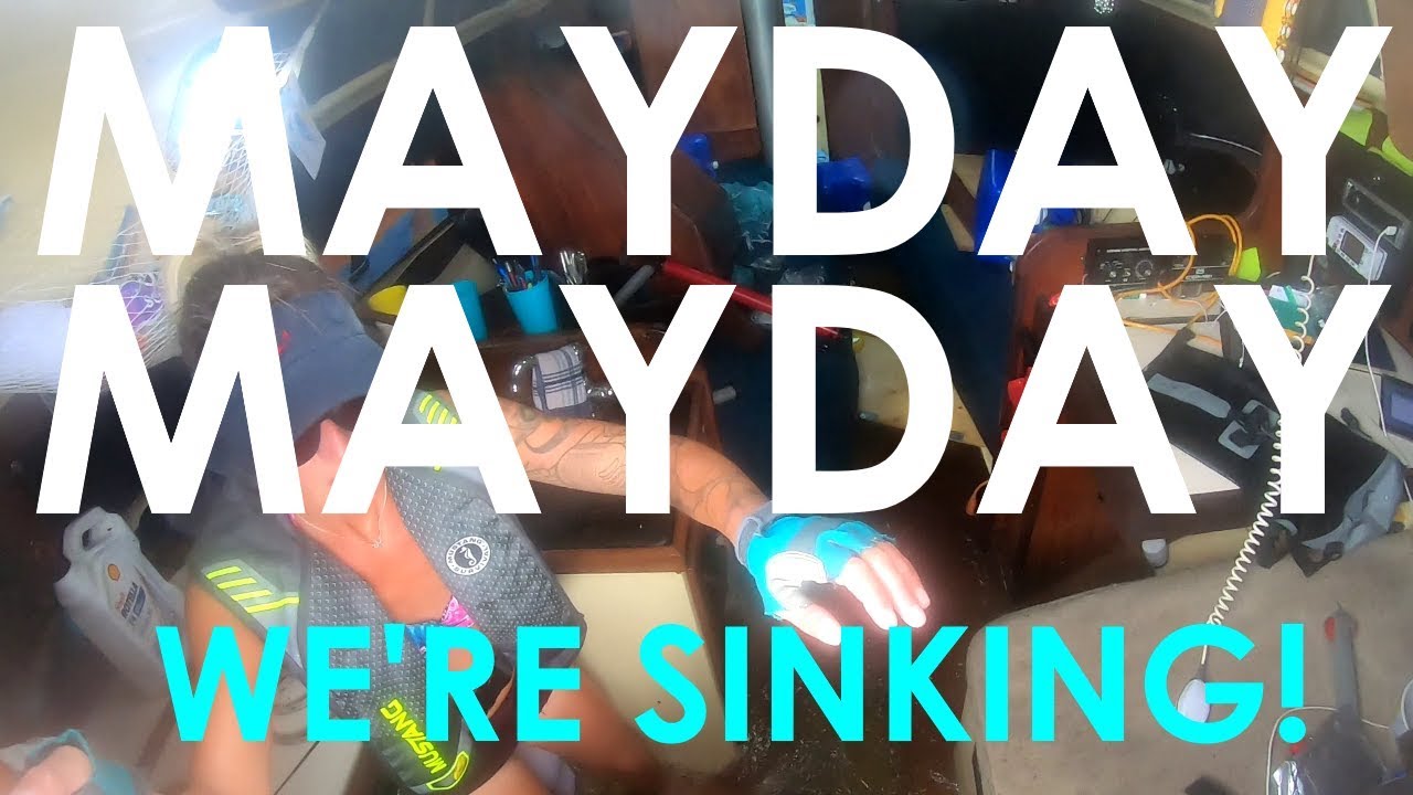 MAYDAY! We're sinking! Lady K Sailing - Episode 39