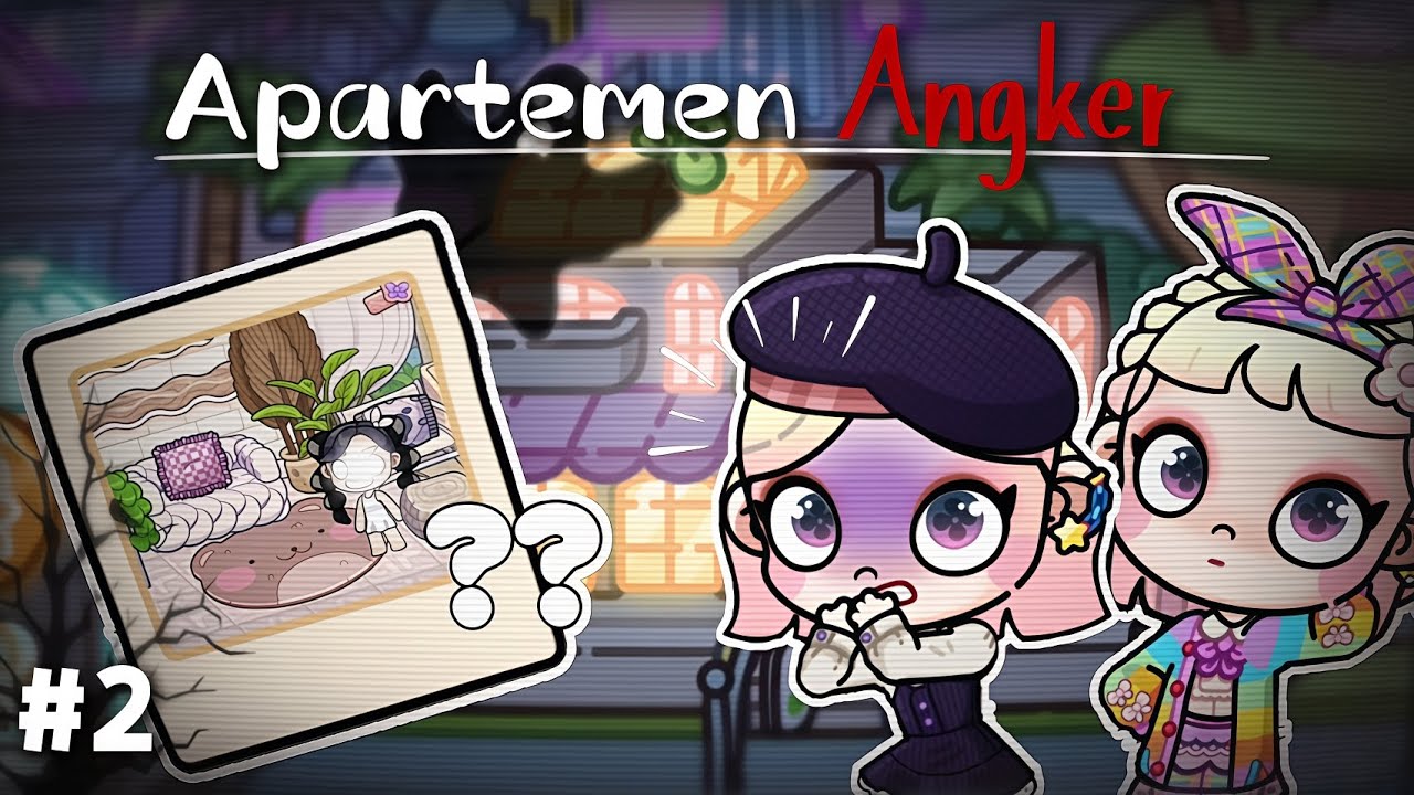 Apartemen 4ngker || #2 || DramaAvatarWorld