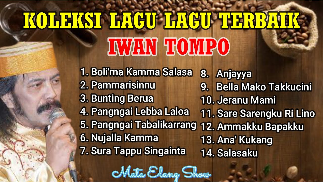KOLEKSI LAGU LAGU TERBAIK IWAN TOMPO  - LAGU MAKASSR POPULER DAN TERBARU 2021