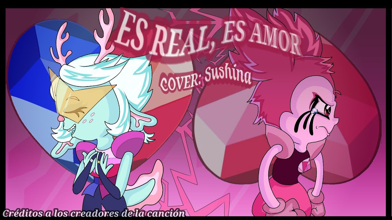 Es real, es amor 💙♥️ ~COVER 💎Steven Universe 💎
