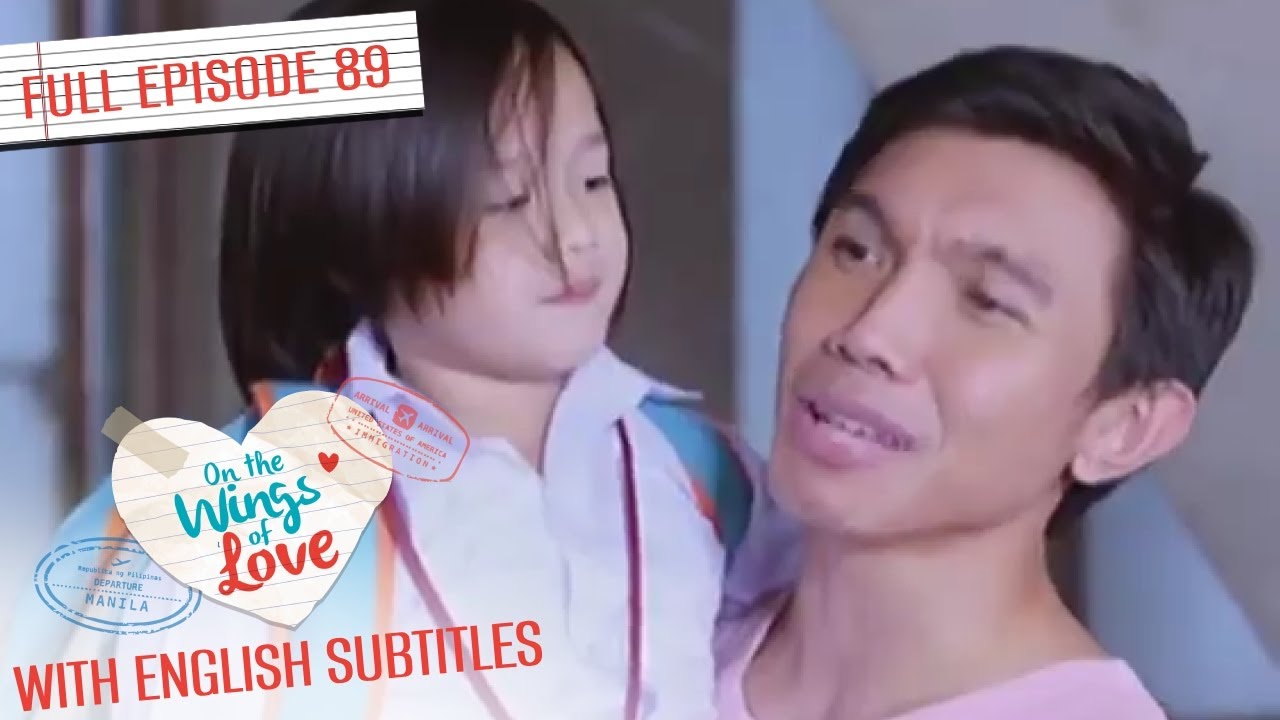 [ENG SUB] On the Wings of Love | Nadine Lustre, James Reid | Full Episode 89