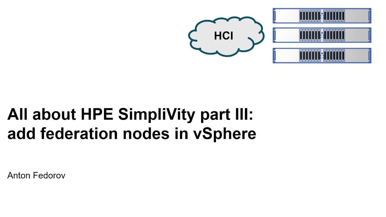 All about HPE SimpliVity Part 3: add federation nodes in vSphere