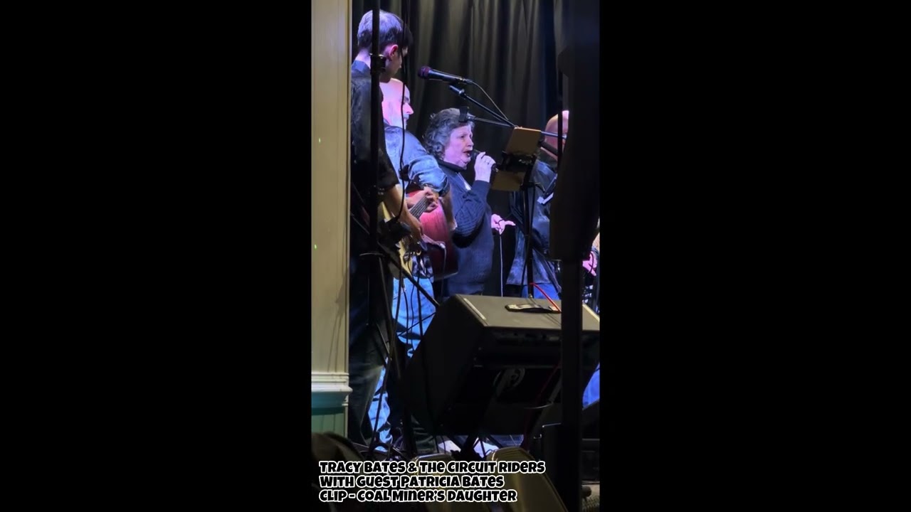 Tracy Bates & The Circuit Riders with guest Patricia Bates clip Coal Miner’s Daughter 2.6.26