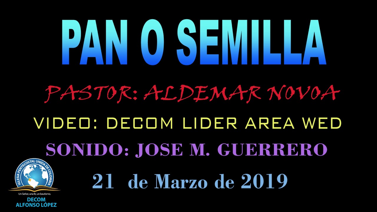 PAN O SEMILLA   PASTOR ALDEMAR NOVOA