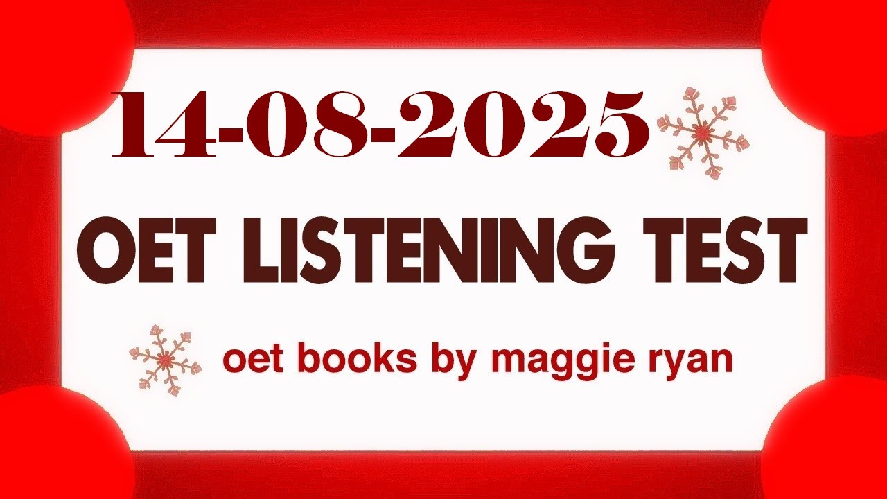OET LISTENING TEST 14.08.2025 maggie ryan #oet #oetexam #oetnursing #oetlisteningtest