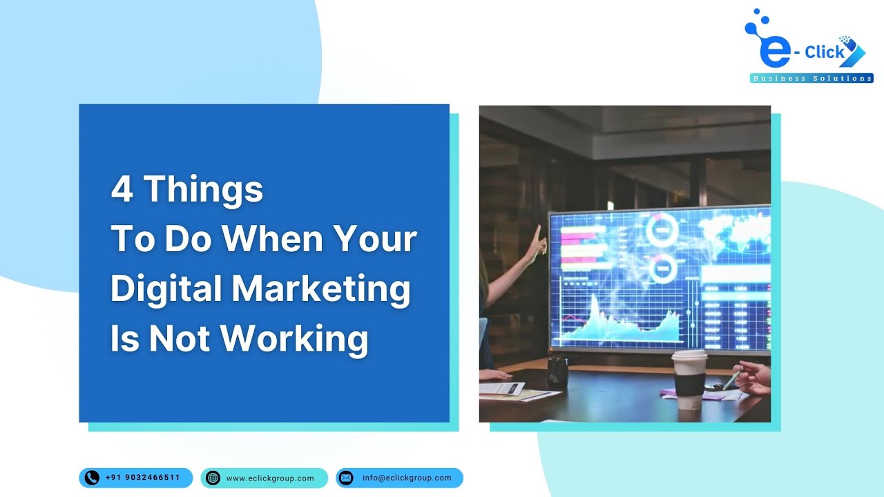 4 Things to do when digital marketing not working
