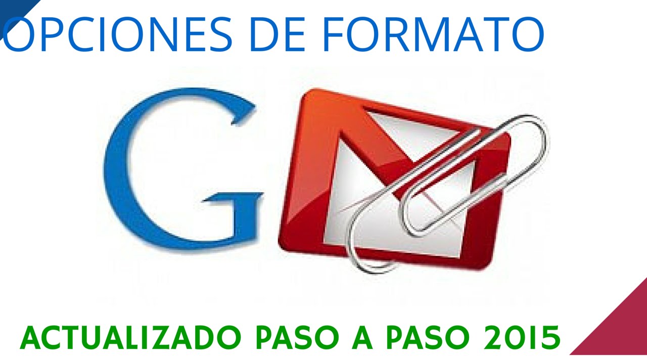 Uso de los formatos de Gmail