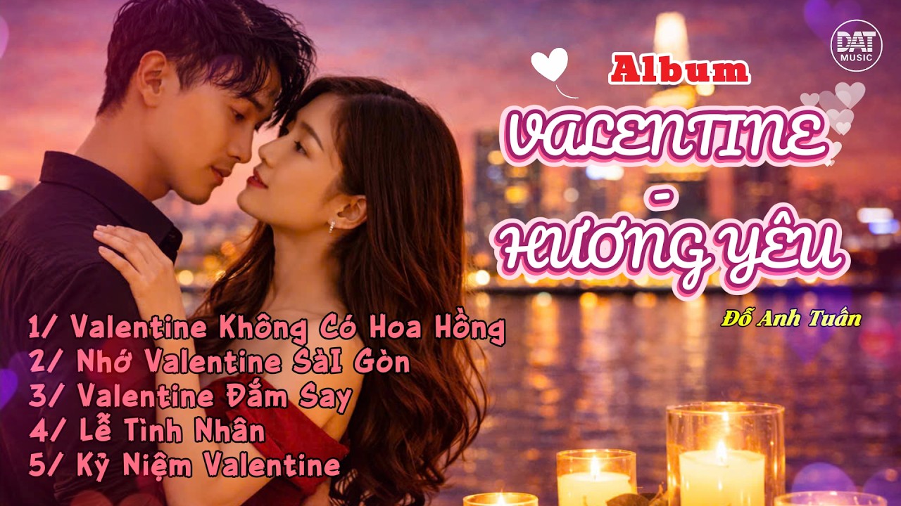 ALBUM VALENTINE - HƯƠNG YÊU