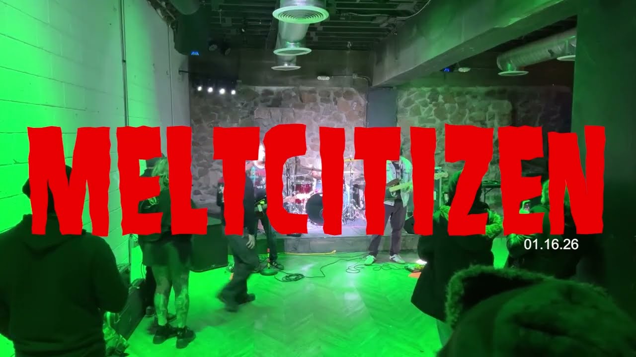 meltcitizen - 1.16.26 (Live Performance)