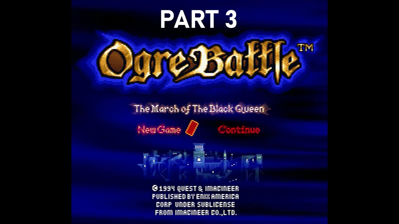 SNES Longplay [177] Ogre Battle: The March of the Black Queen (US) (Part 3/4)
