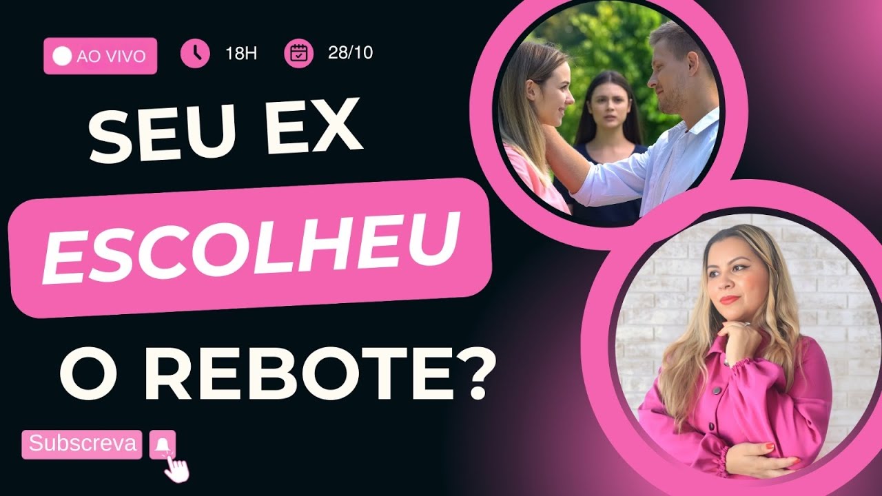 Seu ex escolheu o rebote?