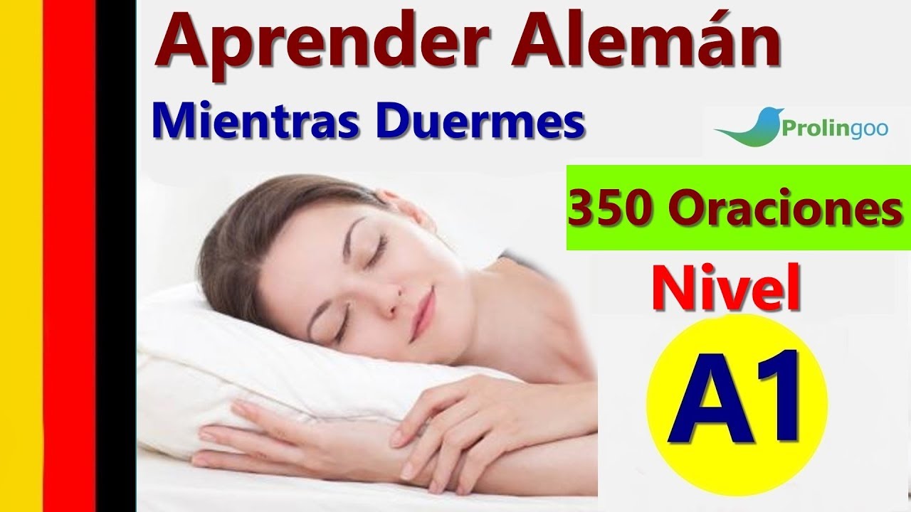 Aprender Alemán Mientras Duermes | Las Frases y Palabras Más Importantes En Alemán