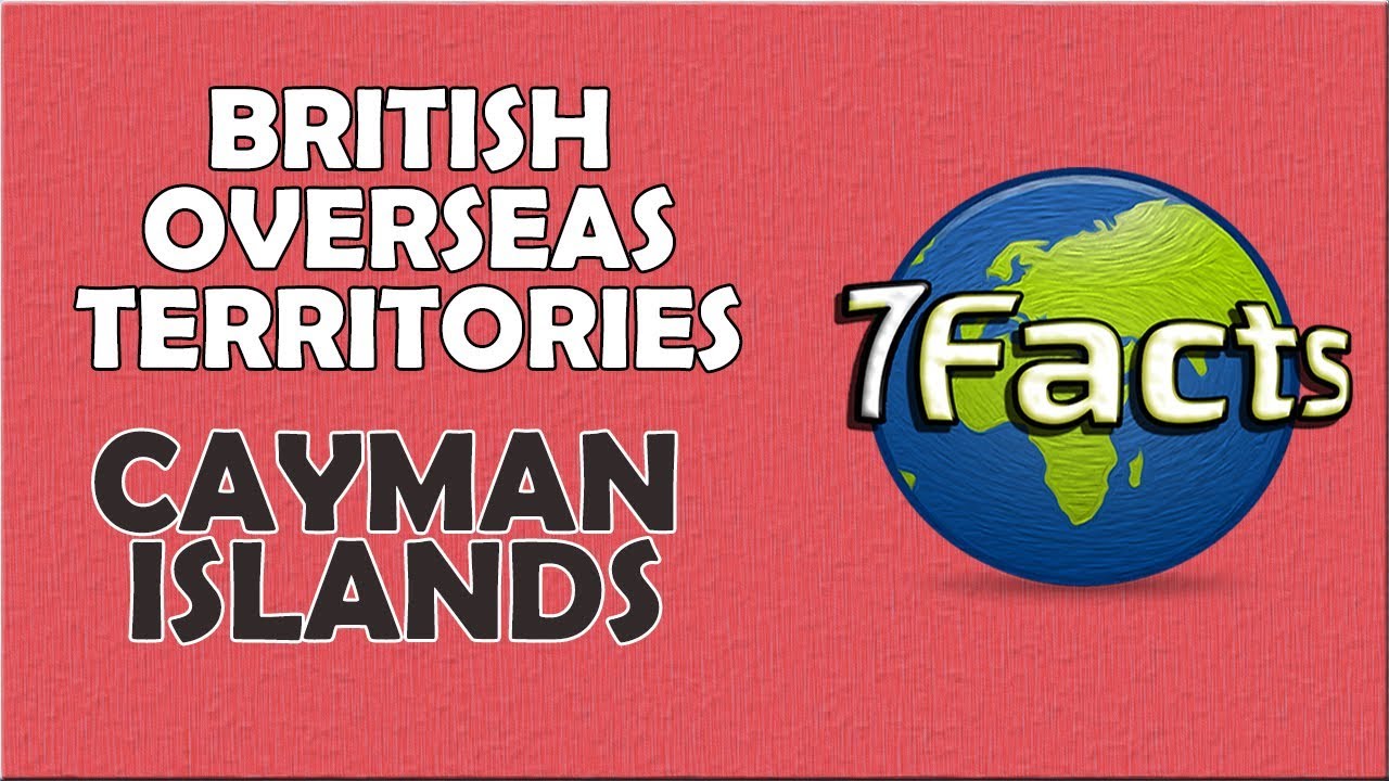 7 Facts about the Cayman Islands