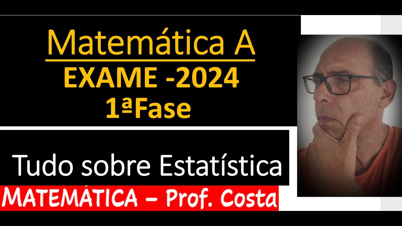 Estatística - Matemática A . Exame 2024