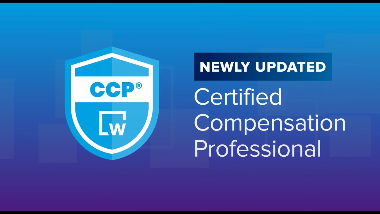 WorldatWork's Newly Updated CCP