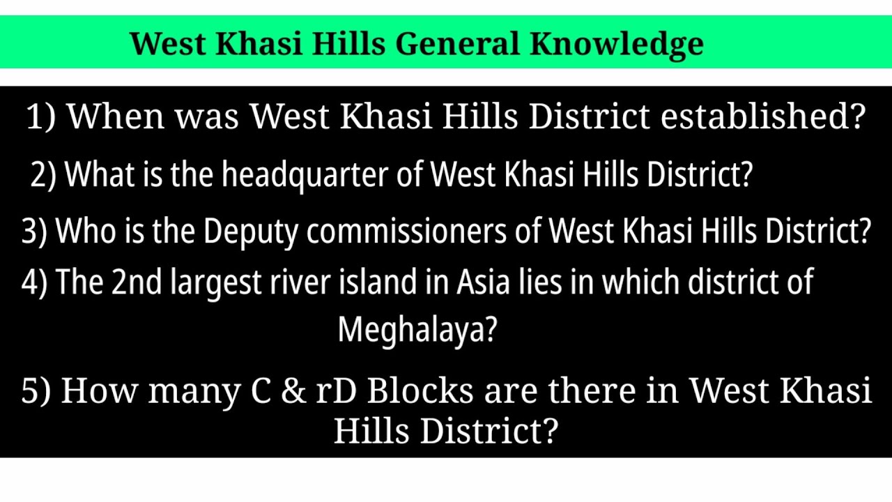 West Khasi Hill District general knowledge