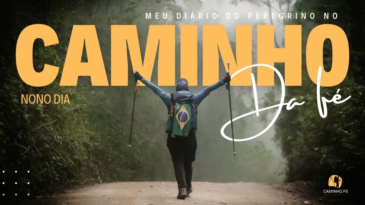 Caminho da Fé - Nono dia de Peregrinação - Rota 318km