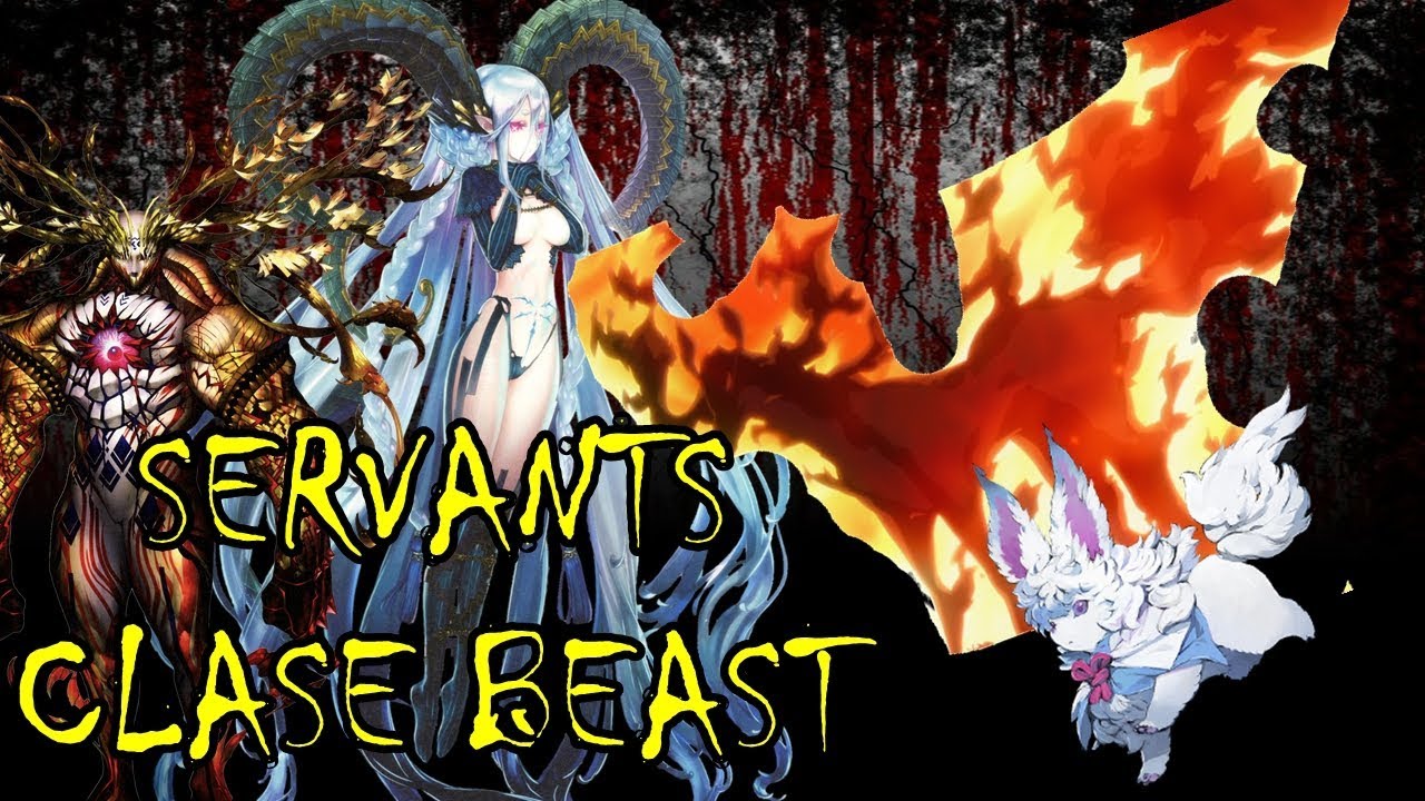 Servants Clase Beast en Fate
