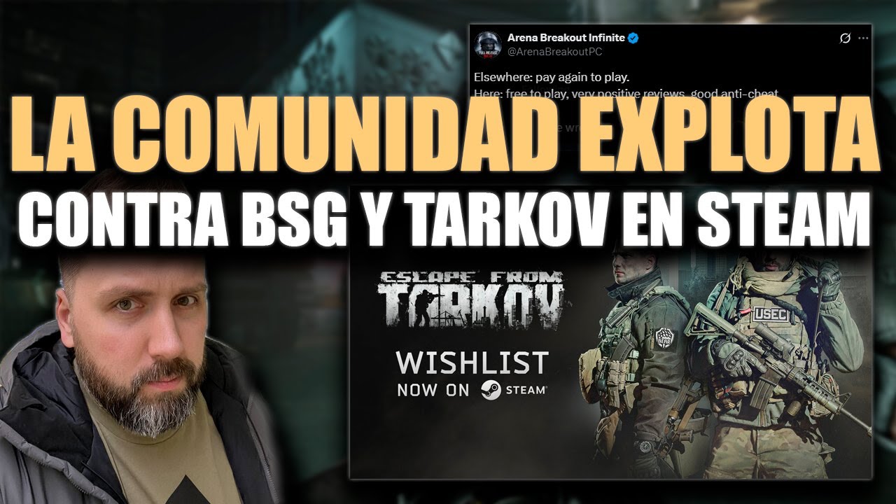 LA COMUNIDAD EXPLOTA CONTRA BSG Y EL LANZAMIENTO DE ESCAPE FROM TARKOV EN STEAM ¿RIDICULO MUNDIAL?