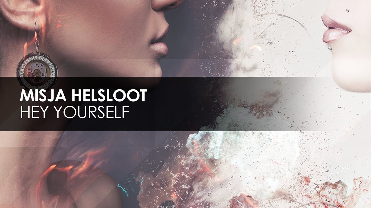 Misja Helsloot - Hey Yourself