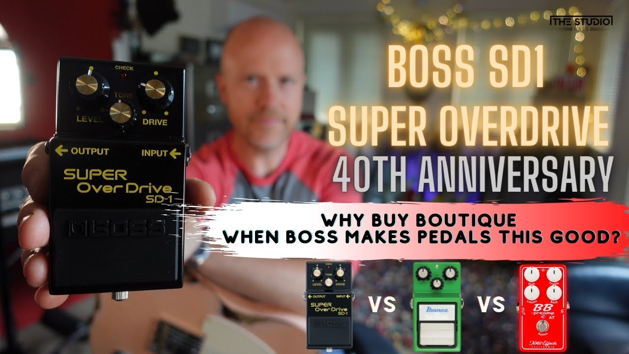 BOSS SD-1 Super Overdrive - Why Buy Boutique When Boss Makes Pedals This Good?