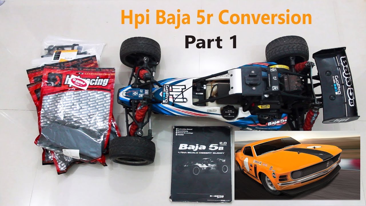 Hpi Baja 5r Conversion - Part 1
