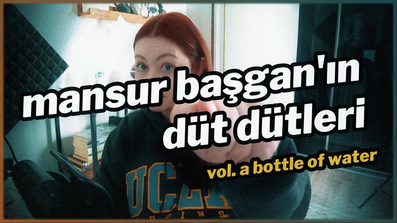 mansur başgan'ın düt dütleri vol. a bottle of water