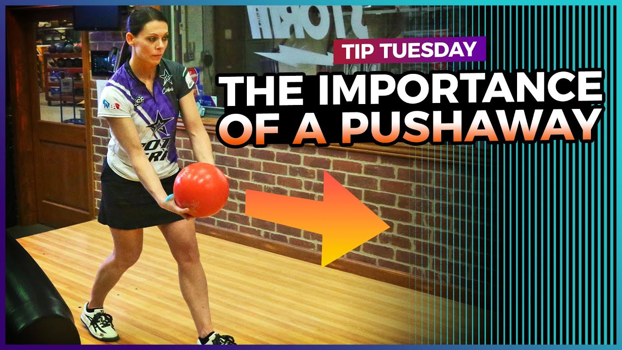 Bowling Fundamentals. The Importance of a Proper Pushaway.