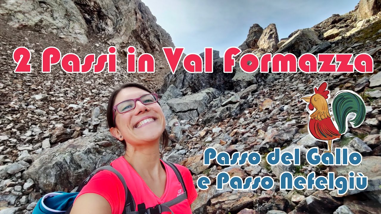 2 Passi in VAL FORMAZZA: Passo del Gallo e Passo Nefelgiù