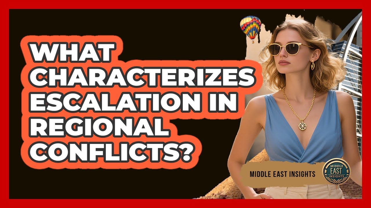 What Characterizes Escalation In Regional Conflicts?