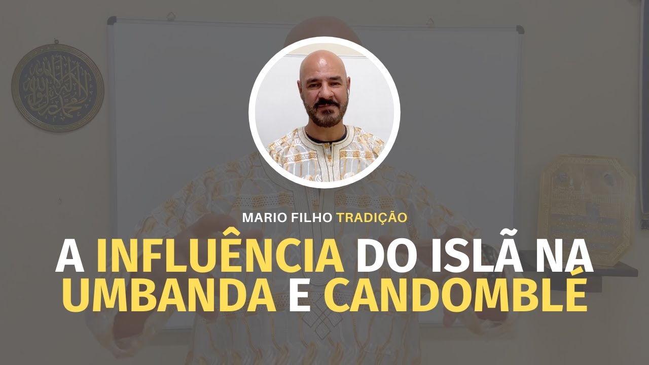 A influ&ecirc;ncia do ISL&Atilde; na Umbanda e Candombl&eacute;