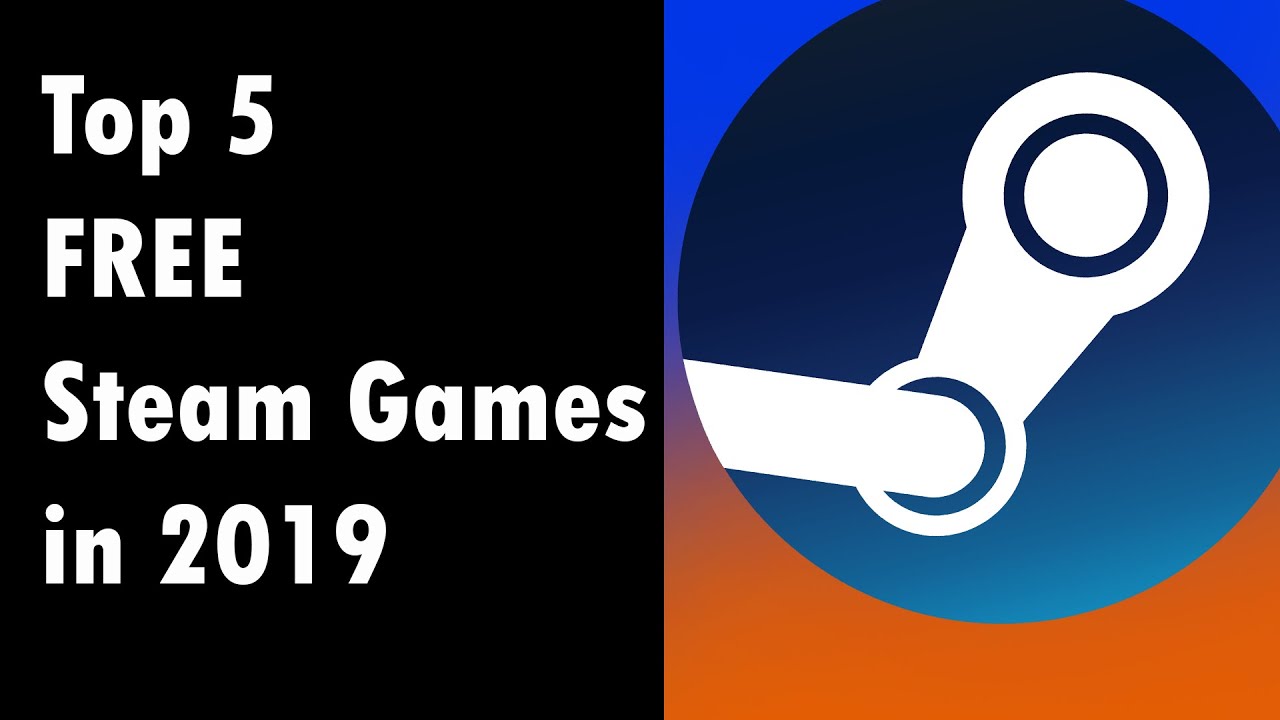 TOP 5 FREE Steam Games 2019!