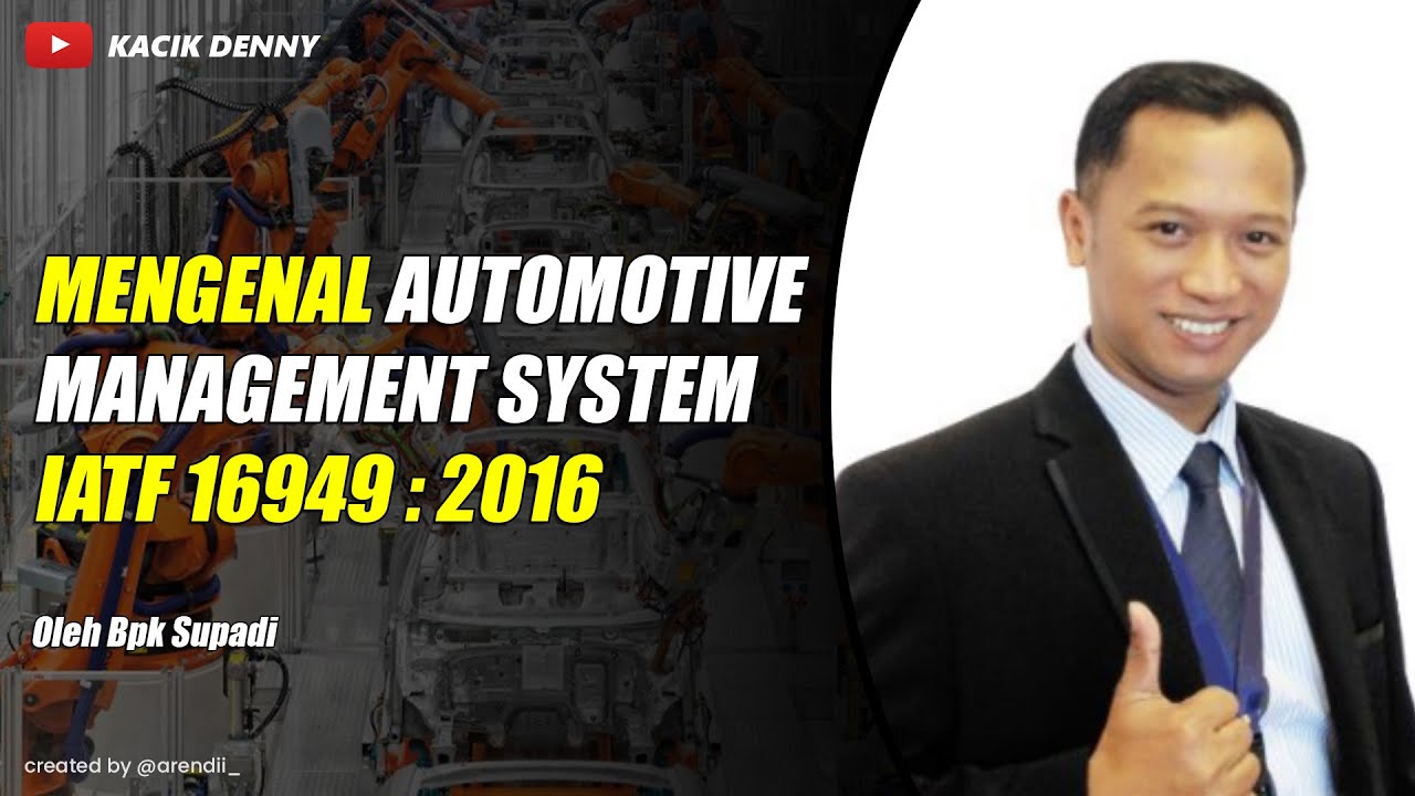 Introduction to IATF 16949 : 2016 Automotive Management System