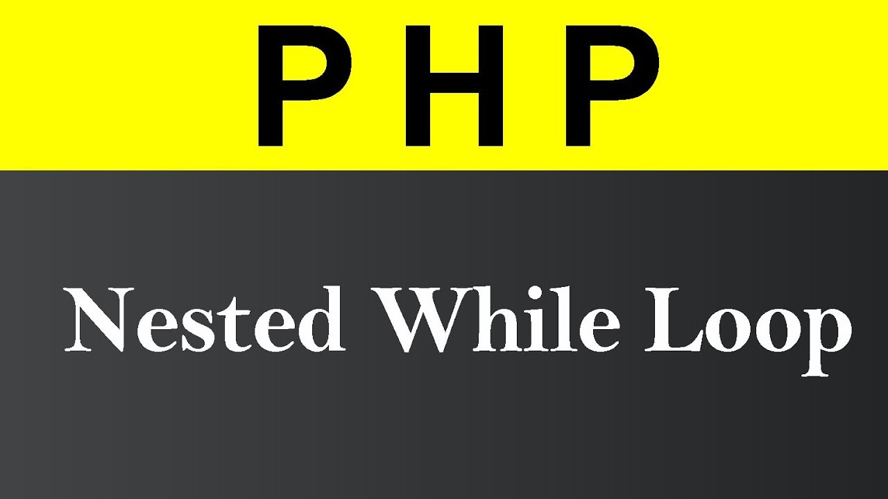 Nested While Loop in PHP (Hindi)