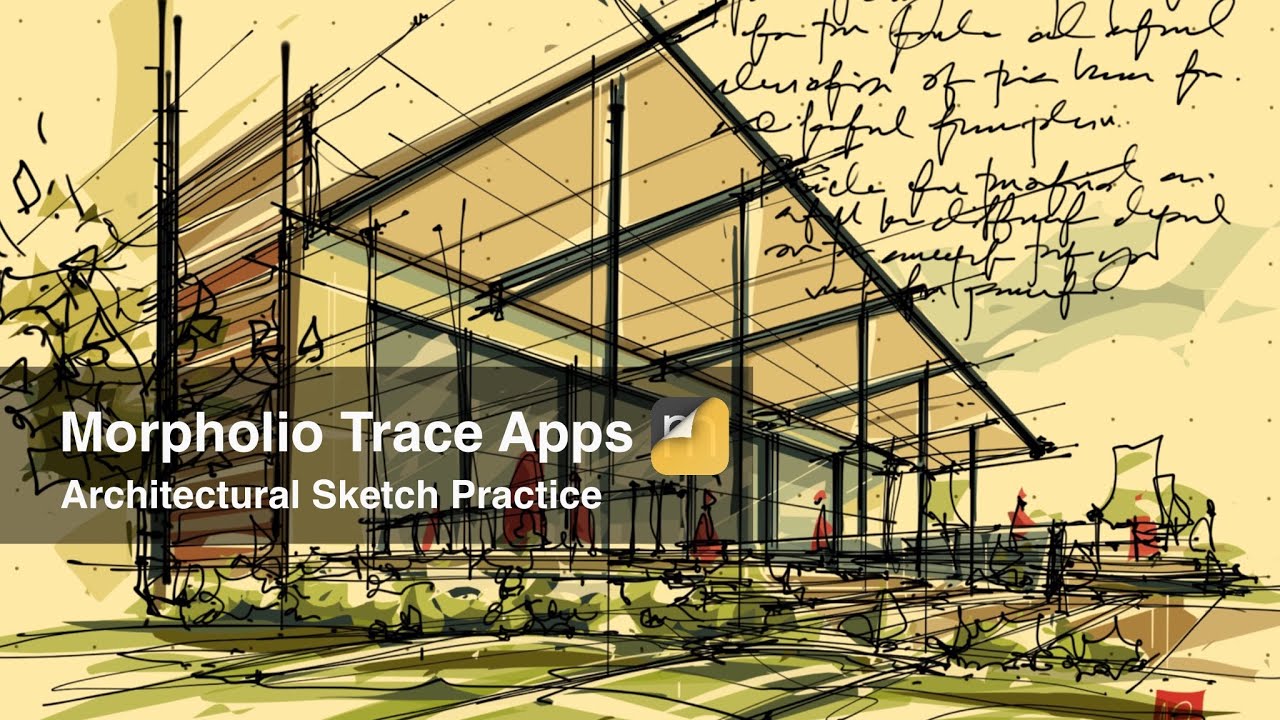 Morpholio Trace App  / Architectural Sketch Practice