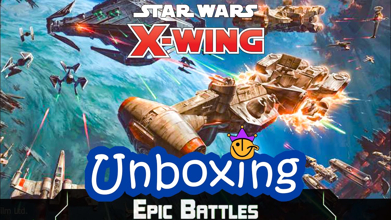 EPIC BATTLES Multiplayer Expansion for Star Wars: X-Wing UNBOXING! Huge Ships and Formations!