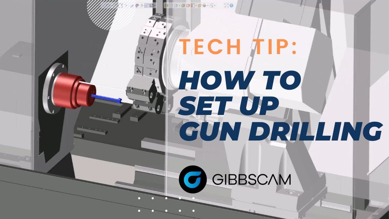 GibbsCAM Tech Tip: How to Set Up Gun Drilling
