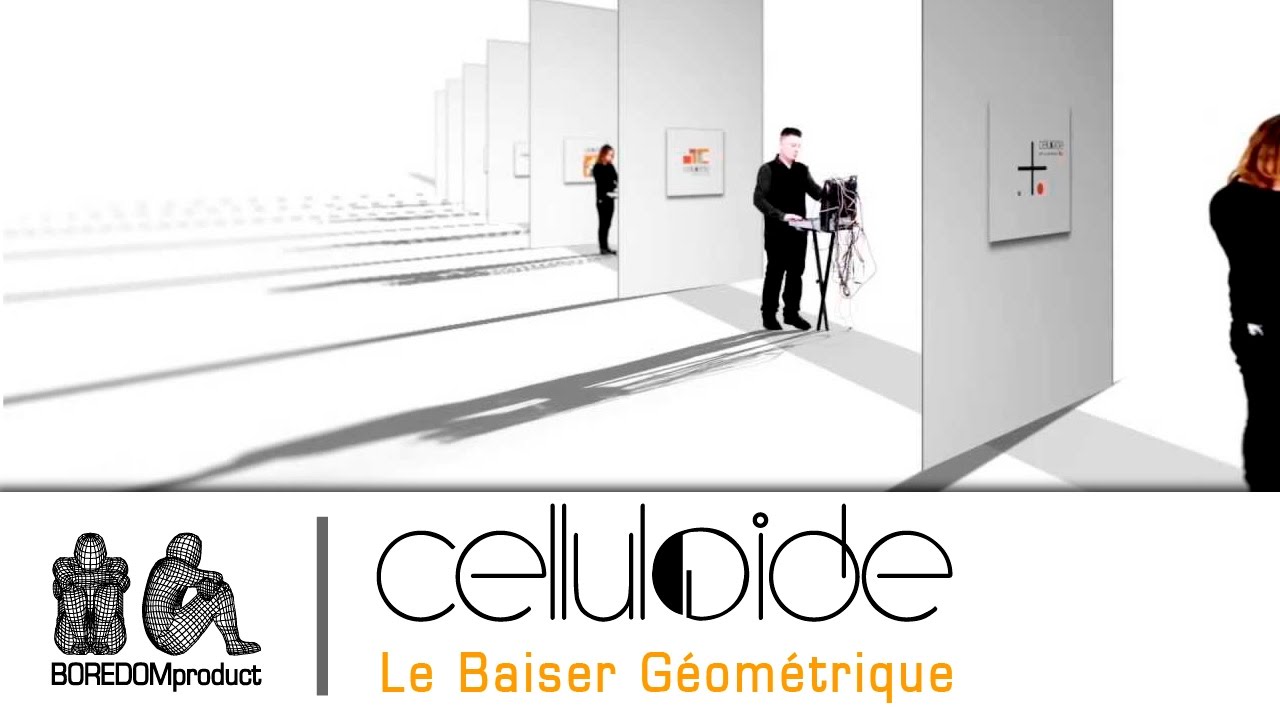 CELLULOIDE - Le Baiser Géométrique