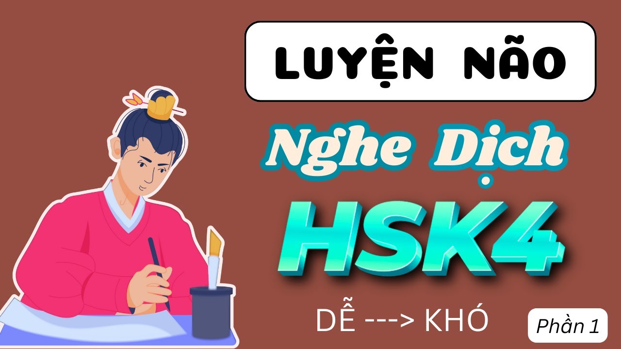 [HSK4] Luyện Nghe Dịch  | Nghe Thụ Động - Hiểu tự nhiên | HỌC TIẾNG TRUNG HSK4