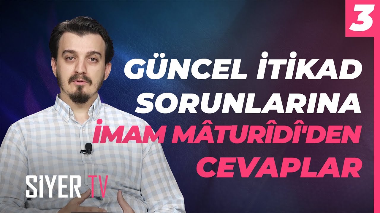 Güncel İtikad Sorunlarına İmam Mâturîdî'den Cevaplar | Melikşah Sezen