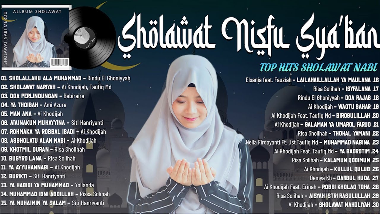 SHOLAWAT SPESIAL MALAM NISFU SYA'BAN MENYAMBUT BULAN SUCI RAMADHAN 2022 || SHOLAWAT NABI MERDU