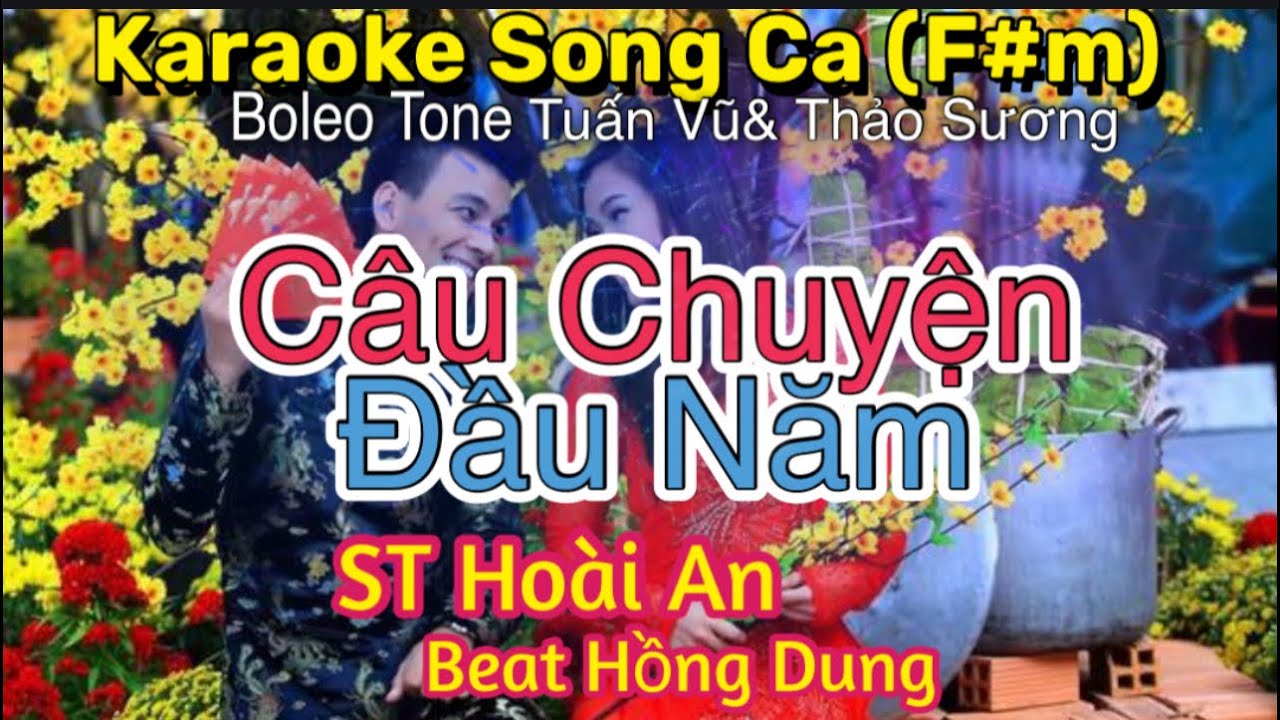 Câu Chuyện Đầu Năm/Karaoke Song Ca (F#m/Bolero Tone Tuân Vũ&Thảo Sương