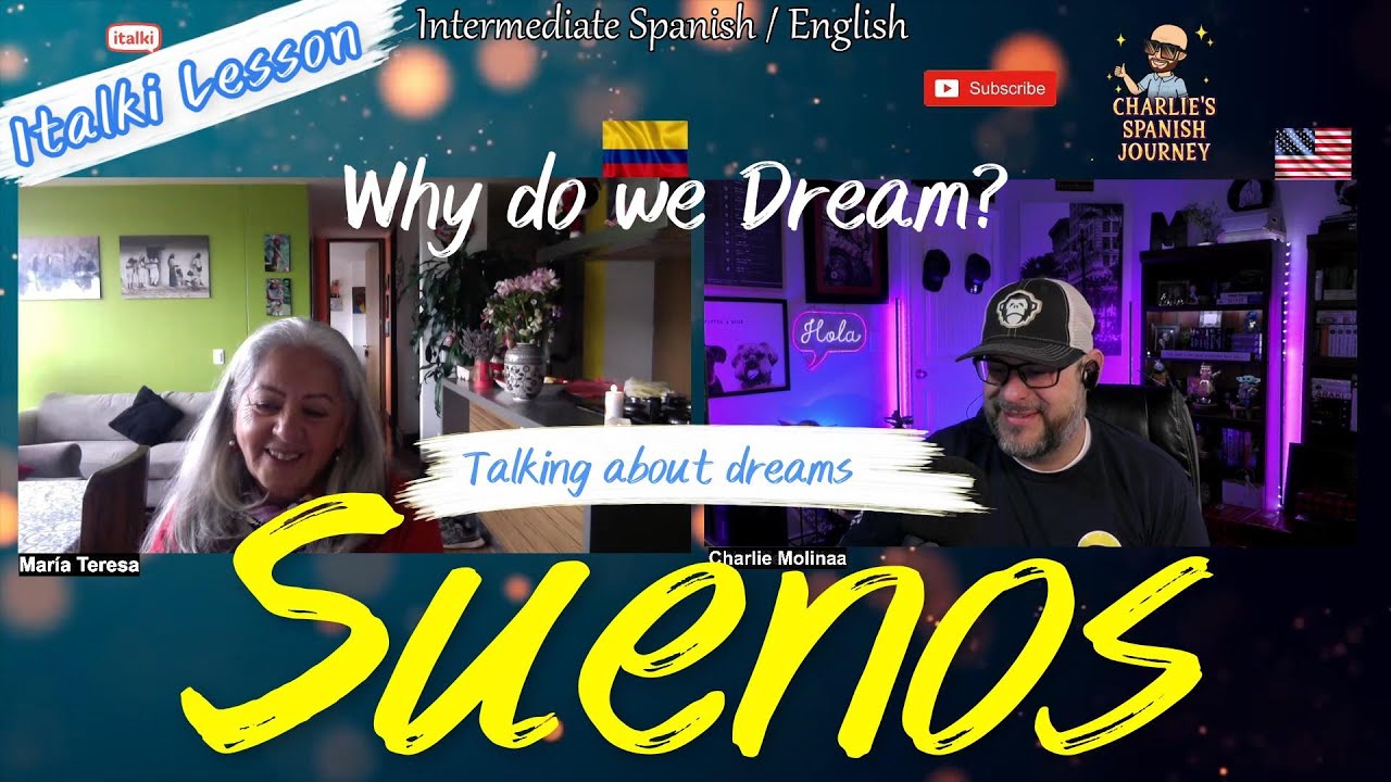 Real Italki Class!!  intermediate Spanish Practice conversation (Suenos) Dreams