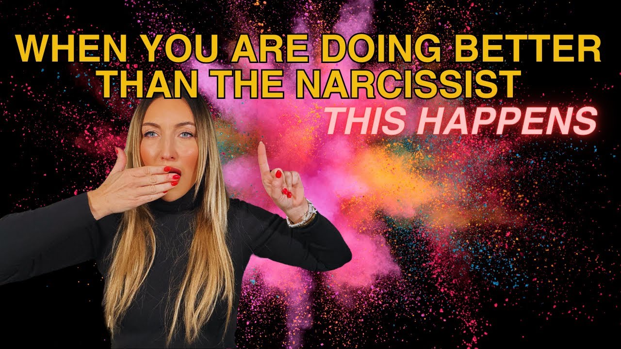 When You Are Doing Better Than The Narcissist