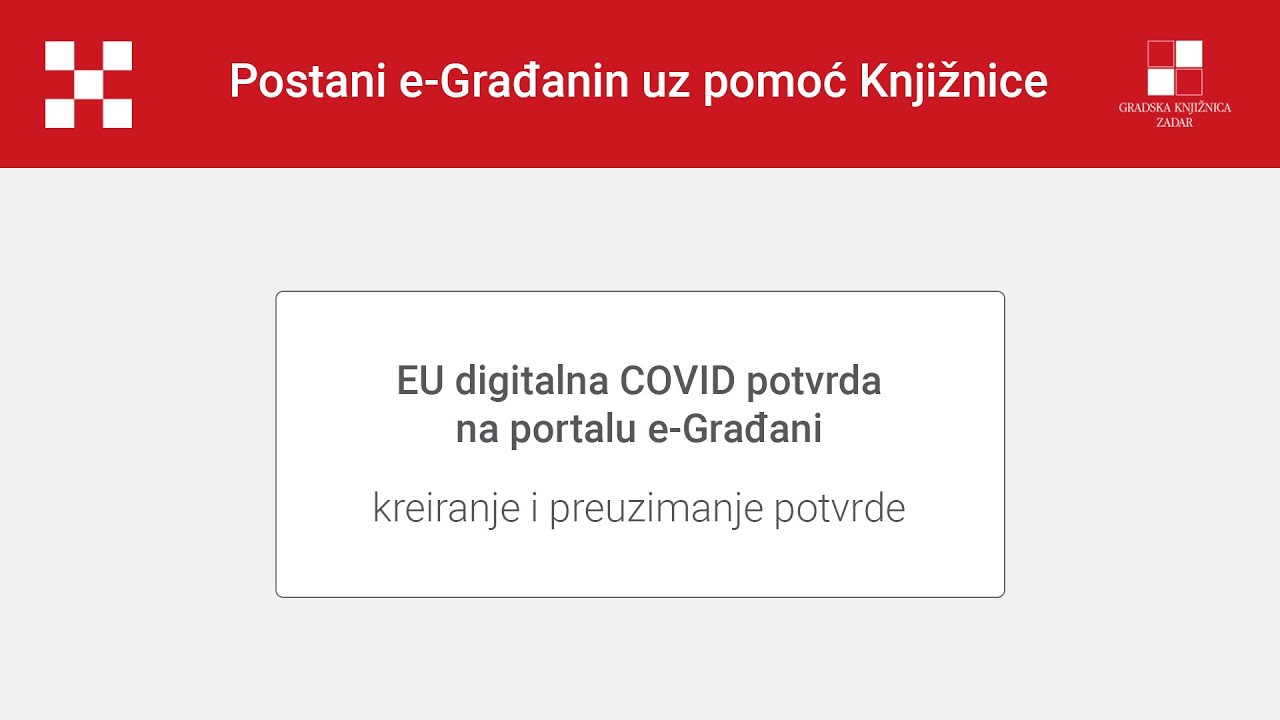 EU digitalna COVID potvrda | Postani e-Građanin uz pomoć Knjižnice